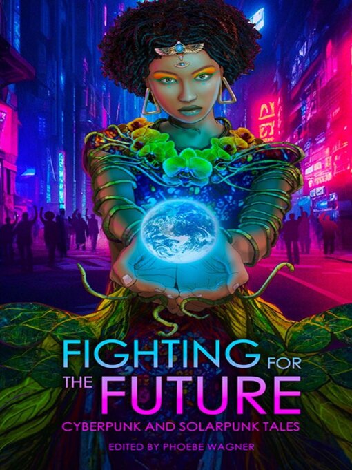 Title details for Fighting for the Future by Phoebe Wagner - Wait list